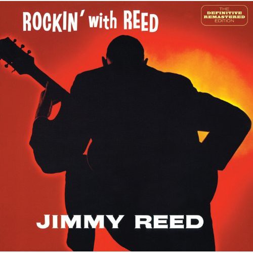 Jimmy Reed: Rockin with Red - COMPACT DISCS
