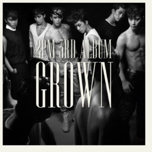 2PM: Grown (B Version) - COMPACT DISCS