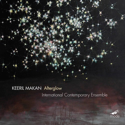 Keeril Makan: Afterglow: Afterglow - COMPACT DISCS