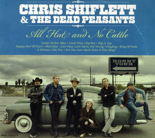 Chris Shiflett & the Dead Peasants: All Hat & No Cattle - COMPACT DISCS