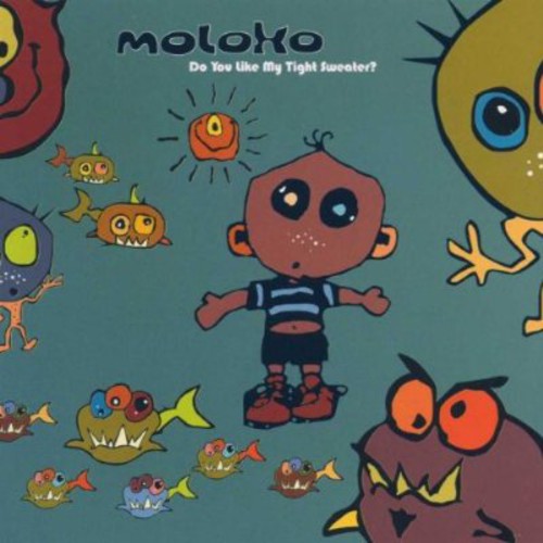 Moloko: Do You Like My Tight Sweater? - COMPACT DISCS