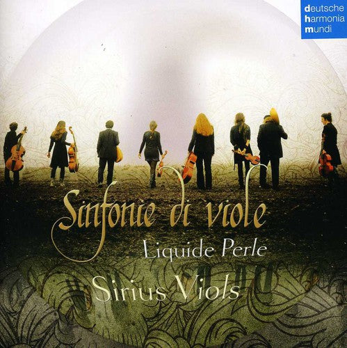 Sirius Viols: Sinfonie Di Viole / Liquide Perle - COMPACT DISCS