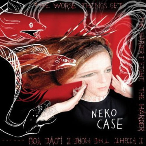 Neko Case: Worse Things Get the Harder I Fight the Harder I - COMPACT DISCS