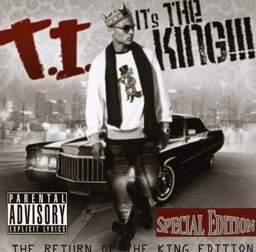 T.I.: IT's THE KING!!! The Return of the King Edition - COMPACT DISCS