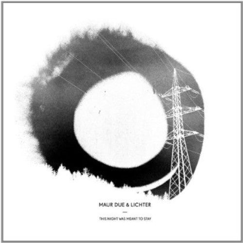 Maur Due & Lichter: This Night Was Meant to Stay - COMPACT DISCS
