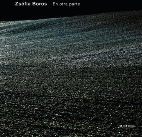 Zsófia Boros: En Otra Parte - COMPACT DISCS