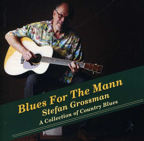 Stefan Grossman: Blues for the Mann - COMPACT DISCS