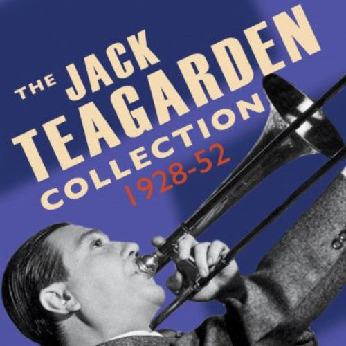 Jack Teagarden: Jack Teagarden Collection 1928-52 - COMPACT DISCS