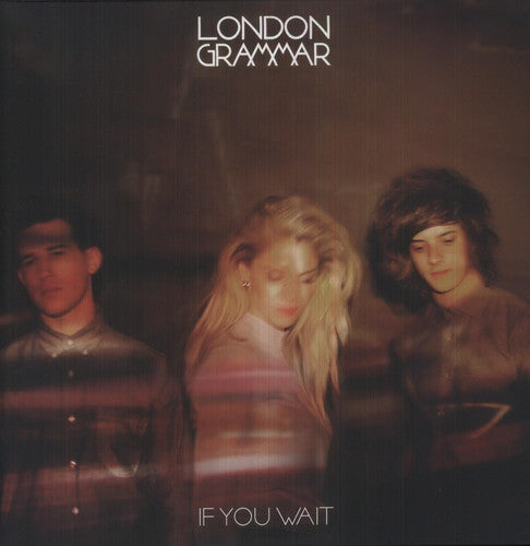 London Grammar: If You Wait - VINYL LP