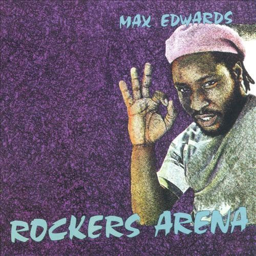 Max Edwards: Rockers Arena - COMPACT DISCS