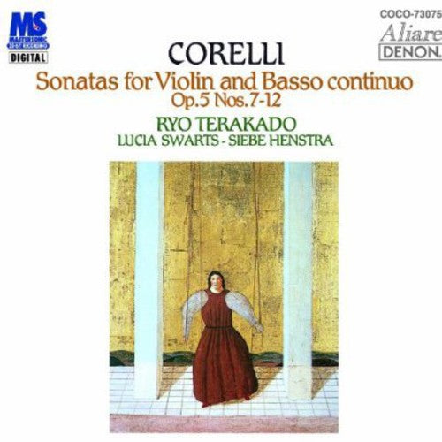 Ryo Terakado: Corelli: Sonatas for Violin & Basso Continuo. Op. - COMPACT DISCS