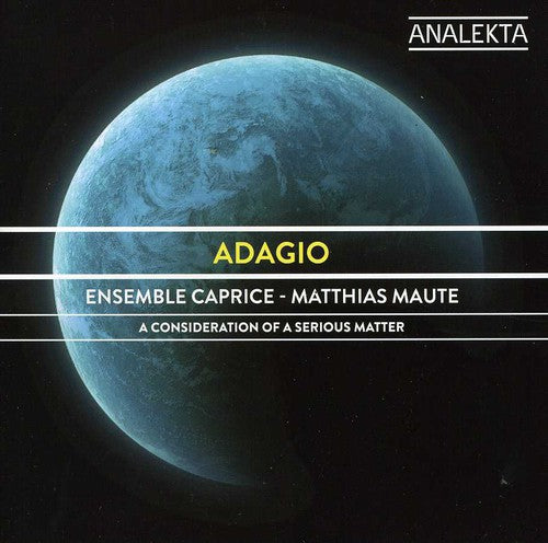Ensemble Caprice: Adagio: A Consideration of a Serious Matter - COMPACT DISCS
