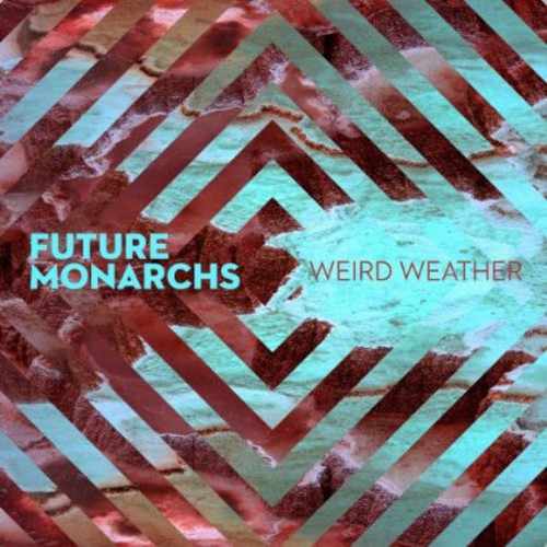 Future Monarchs: Weird Weather - COMPACT DISCS