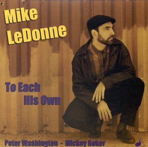 Mike LeDonne: To Each His Own - COMPACT DISCS