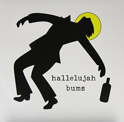 Hallelujah Bums: Hallelujah Bums - VINYL LP