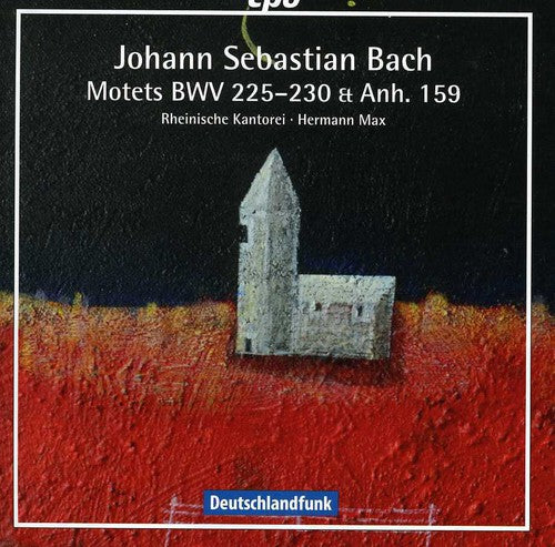 Rheinische Kantorei: Motets BWV 225-230 & Anhang 159 - COMPACT DISCS