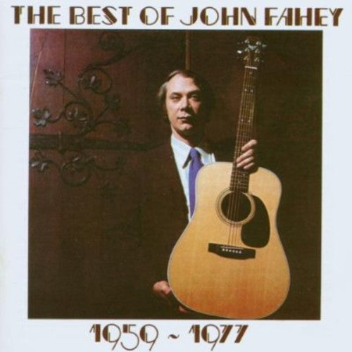 John Fahey: Best of John Fahey 1959 - 1977 - COMPACT DISCS