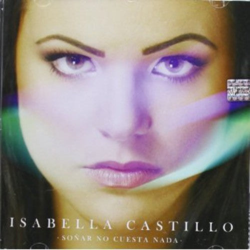 Isabella Castillo: Sonar No Cuesta Nada - COMPACT DISCS