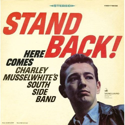 Charlie Musselwhite South Side Band: Stand Back - COMPACT DISCS