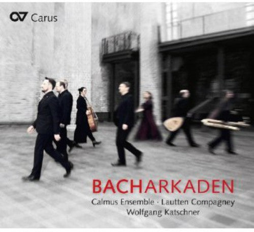 Calmus Ensemble: Bacharcades - COMPACT DISCS