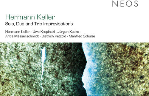 Hermann Keller: Solo Duo & Trio Improvisations - COMPACT DISCS