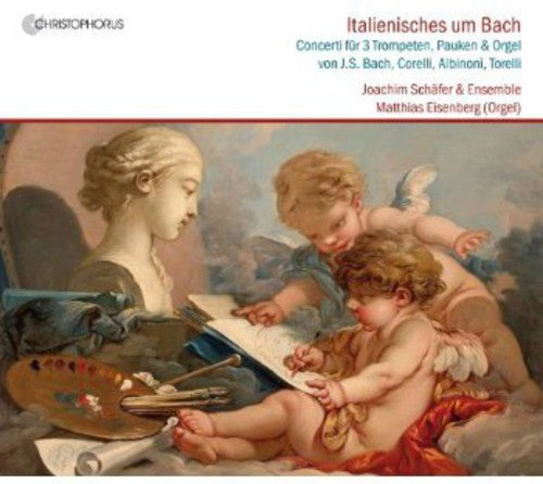Bach / Schaefer / Schaefer Trumpet Ensemble: Bach's Italian Colleagues - COMPACT DISCS