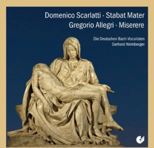 Scarlatti / Weinberger / German Bach Vocalists: Stabat Mater Miserere - COMPACT DISCS