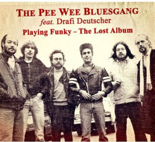 Pee Wee Bluesgang: Playing Funky-The Lost Album - COMPACT DISCS
