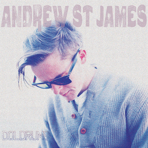 Andrew St. James: Doldrums - COMPACT DISCS