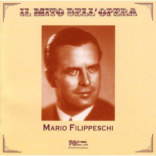 Mario Filippeschi: Opera Arias - COMPACT DISCS