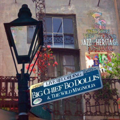 Big Chief Bo Dollis: Live at Jazzfest 2013 - COMPACT DISCS