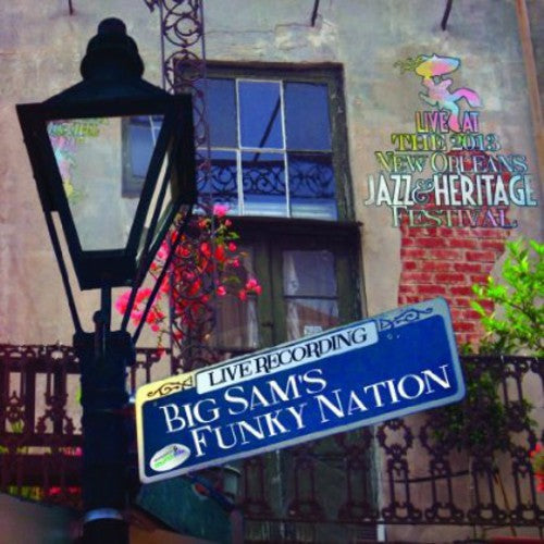 Big Sam's Funky Nation: Live at Jazzfest 2013 - COMPACT DISCS