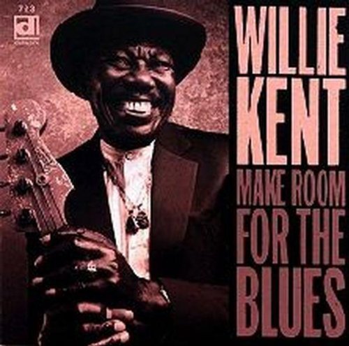 Willie Kent: Make Room for the Blues - COMPACT DISCS