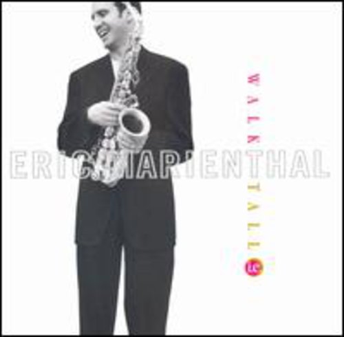 Eric Marienthal: Walk Tall: Tribute to Cannonball Adderley - COMPACT DISCS