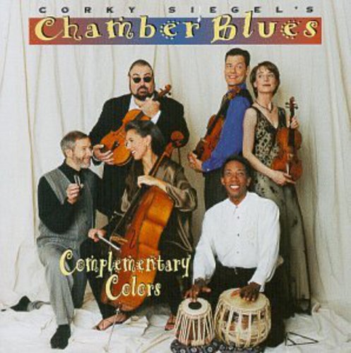 Corky Siegel Traveling Chamber Blues Show!: Complementary Colors - COMPACT DISCS
