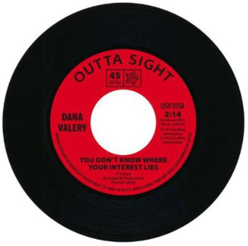 Dana Valey: You Don't Know Where Your Interest Lies - 7-INCH SINGLE