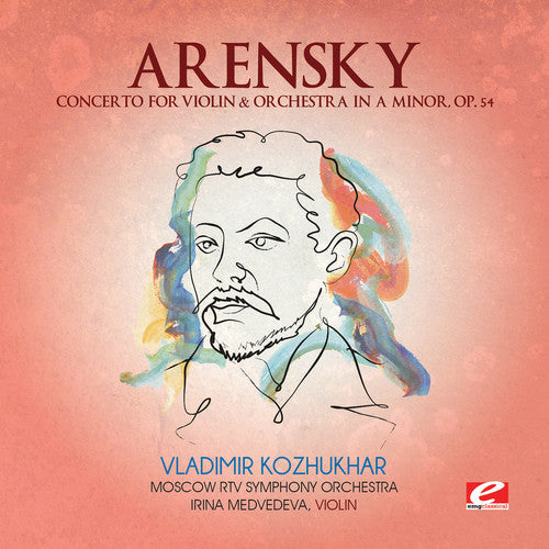 Arensky: Concerto for Violin & Orchestra in A minor - COMPACT DISCS
