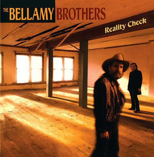 The Bellamy Brothers: Reality Check - COMPACT DISCS
