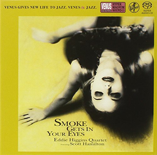 Higgins, Eddie & Hamilton, Scott: Smoke Gets in Your Eyes - SUPER-AUDIO CD