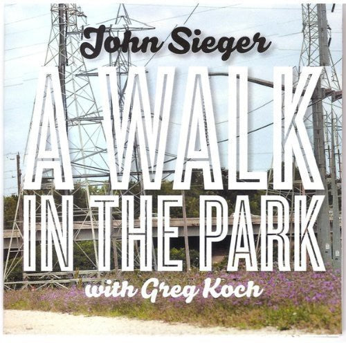 John Sieger: Walk in the Park - COMPACT DISCS