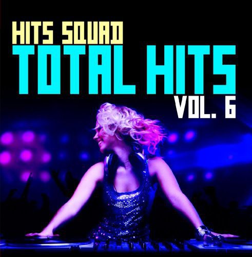 Hits Squad: Total Hits 6 - COMPACT DISCS