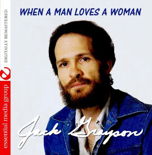 Jack Grayson: When a Man Loves a Woman - COMPACT DISCS