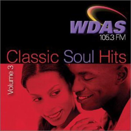 Various Artists: Classic Soul Hits 3: Wdas FM / Various - COMPACT DISCS