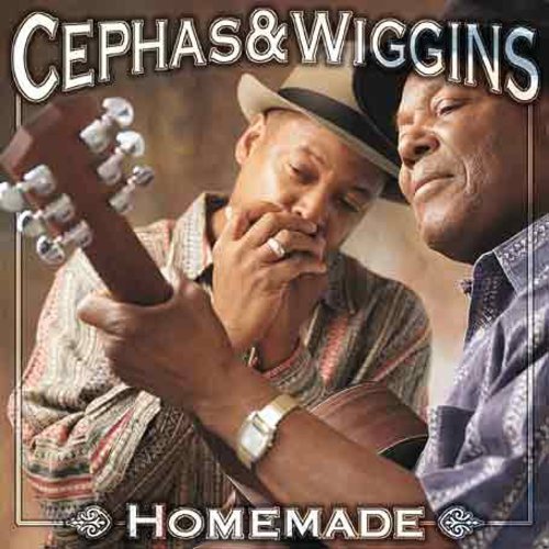 Cephas & Wiggins: Homemade - COMPACT DISCS