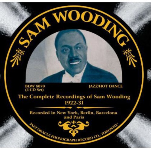 Sam Wooding: Complete Recordings of Sam Gooding 1922-31 - COMPACT DISCS