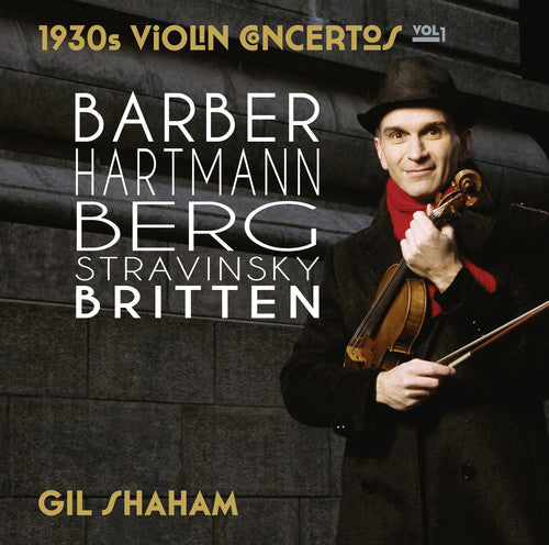 Gil Shaham: 1930s Violin Concertos 1 - COMPACT DISCS