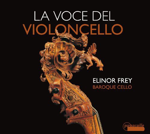 Elinor Frey: Voce Del Violoncello: Solo Works of First Italian - COMPACT DISCS
