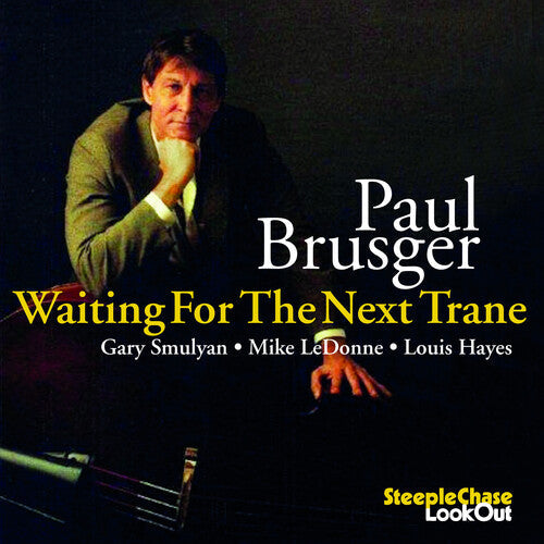 Paul Brusger: Waiting for the Next Trane - COMPACT DISCS