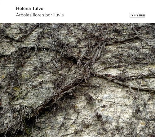 Helena Tulve: Arboles Lloran Por Lluvia - COMPACT DISCS