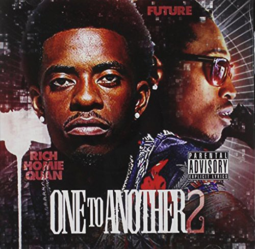 Rich Homie Quan: One to Another 2 - COMPACT DISCS